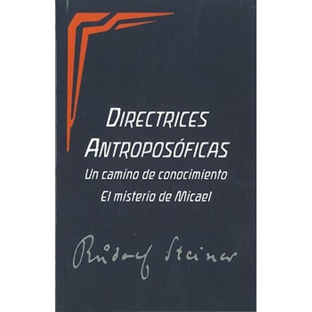 Imagem 0 de Directrices antroposóficas: Un camino de conocimiento.El misterio de micael (Capa mole com abas)