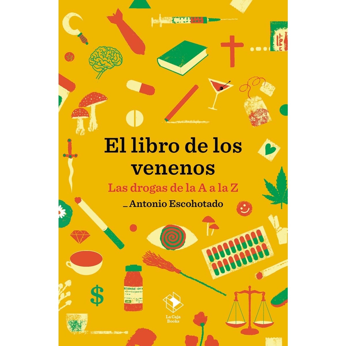 Imagem 0 de El libro de los venenos: Las drogas de la A a la Z (Capa mole com abas)