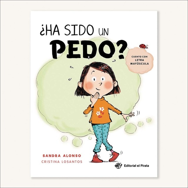 Ha sido un pedo: Un cuento en LETRA MAYÚSCULA divertidísimo en el que buscar y encontrar objetos (Tapa dura)