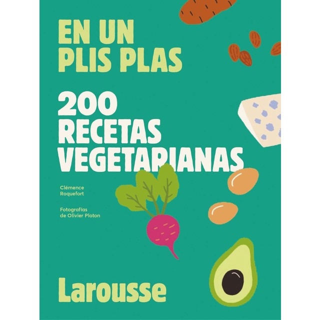 200 recetas vegetarianas: En un plis plas