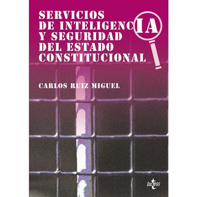Servicios de inteligencia y seguridad del Estado constitucional
