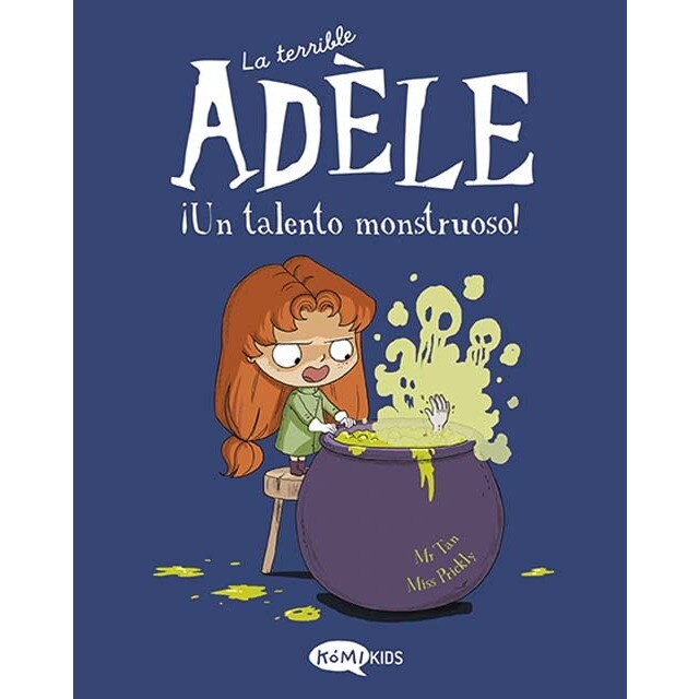 La terrible Adèle Vol.6 ¡Un talento monstruoso!: ¡Un talento monstruoso! (Tapa blanda)