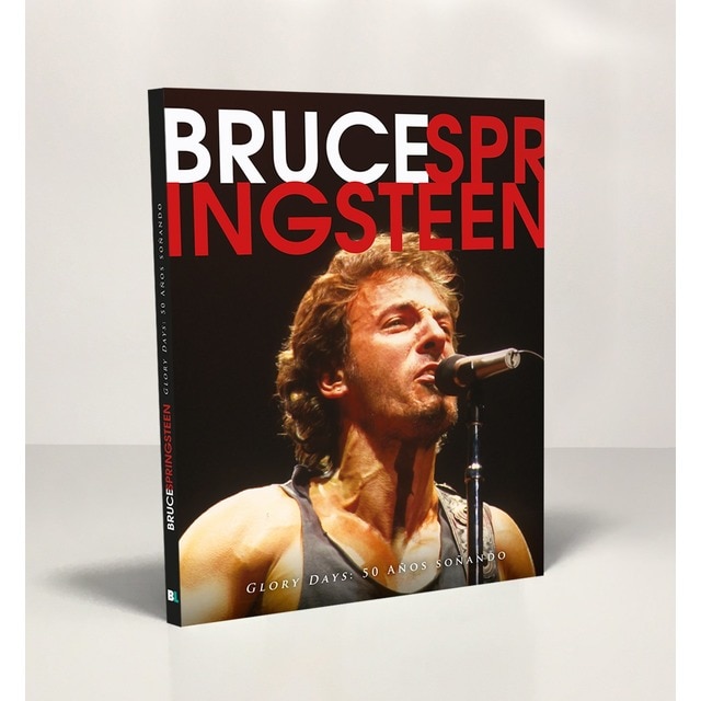 Bruce Springsteen: Glory days: 50 años soñando