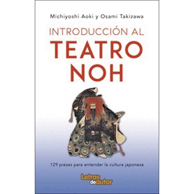 Imagem 0 de Introducción al teatro noh - 129 piezas para entender la cultura japonesa