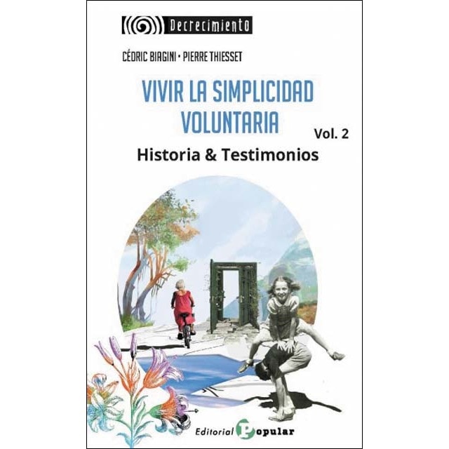 Imagem 0 de Vivir la simplicidad voluntaria.Vol.2: Historia & testimonios