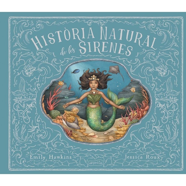 Història natural de les sirenes (Tapa dura)