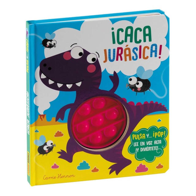 PULSA Y... ¡POP! ¡CACA JURÁSICA! (Tapa dura)