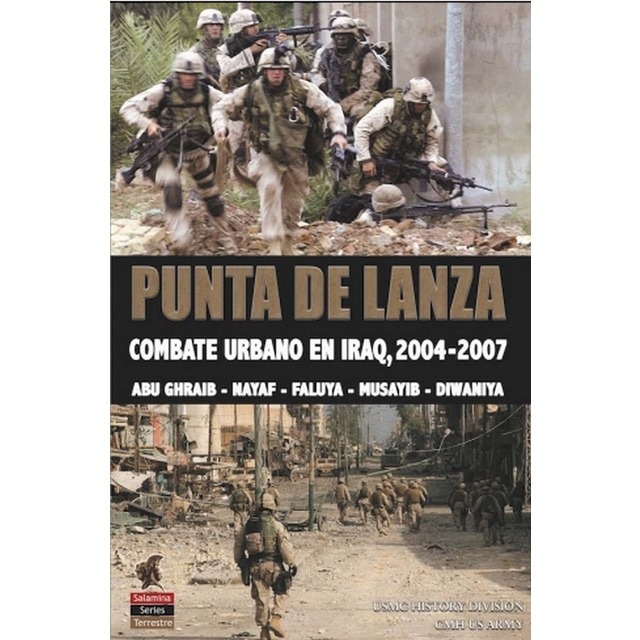 Punta de Lanza: Combate urbano en Iraq, 2004-2007 (Tapa blanda con solapas)
