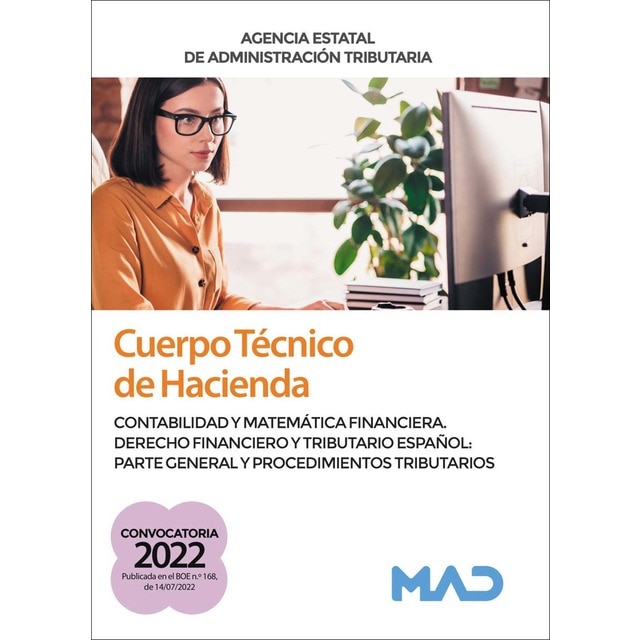 Cuerpo Técnico de Hacienda. Agencia Estatal de Administración Tributaria. Contabilidad y Matemática Financiera. Derecho Financiero y (Tapa blanda)