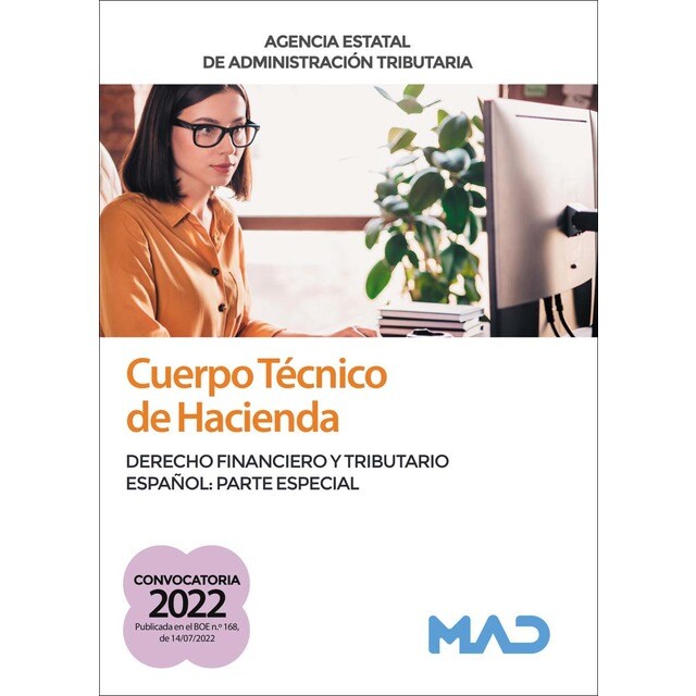 Cuerpo Técnico de Hacienda. Agencia Estatal de Administración Tributaria. Derecho Financiero y Tributario Español: Parte Especial (Tapa blanda)