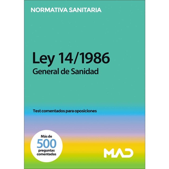 Ley 14/1986, de 25 de abril, General de Sanidad. Test comentados para oposiciones (Tapa blanda)