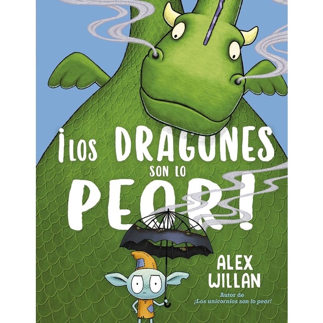 ¡Los dragones son lo peor! (Tapa dura)
