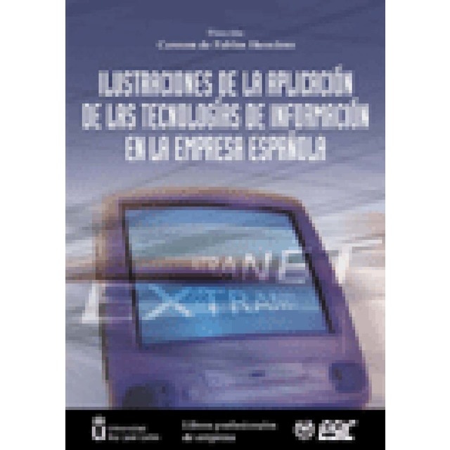 Ilustraciones de la aplicación de tecnologias de información: en la empresa española