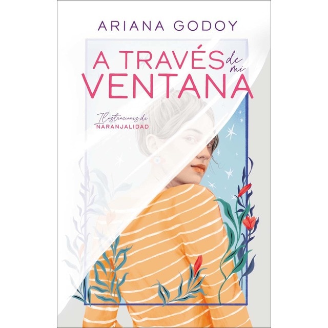 A través de mi ventana (edición ilustrada) (Trilogía Hermanos Hidalgo 1) (Tapa dura)