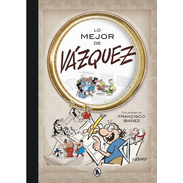 Lo mejor de Vázquez (Lo mejor de...) (Tapa dura)