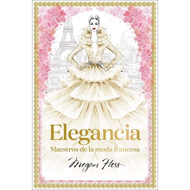 Elegancia: Maestros de la moda francesa (Tapa dura)