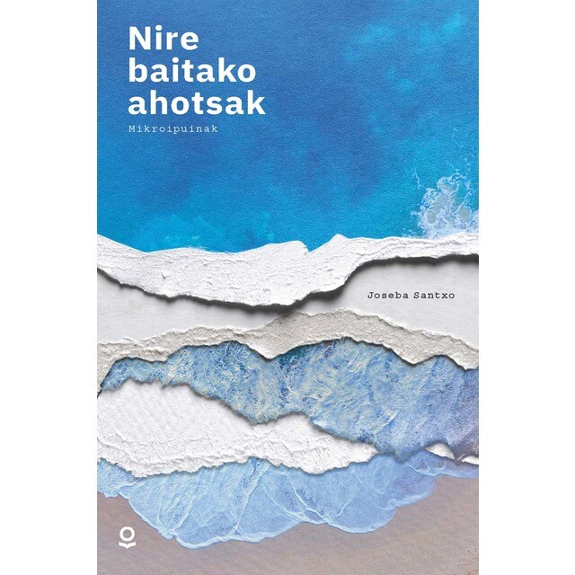 NIRE BAITAKO AHOTSAK (Tapa blanda)