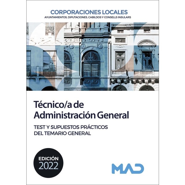 Técnico/a de Administración General de Corporaciones Locales. Test y Supuestos prácticos del Temario (Tapa blanda)