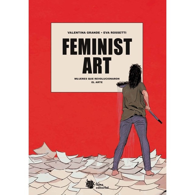 Feminist Art: Mujeres que revolucionaron el arte