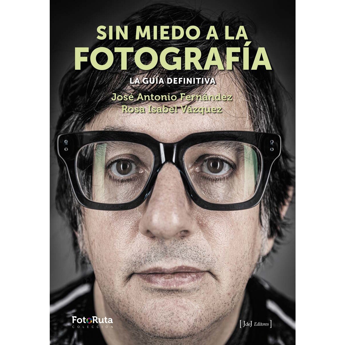 Imagem 0 de Sin miedo a la fotografía: La guía definitiva (Capa mole)