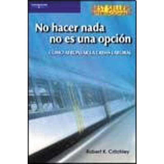 No hacer nada no es una opción. Cómo afrontar la crisis laboral