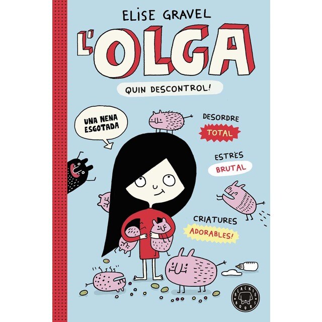 L' Olga. Quin descontrol! (Tapa dura)