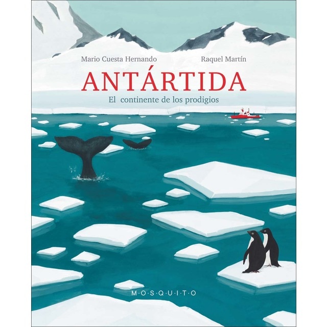 Antártida: el continente de los prodigios