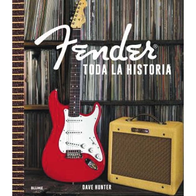 Fender. Toda la historia (Tapa dura)