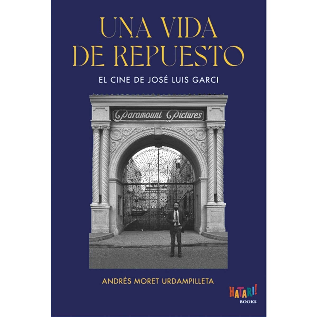 Imagem 0 de Una vida de repuesto: El cine de José Luis Garci