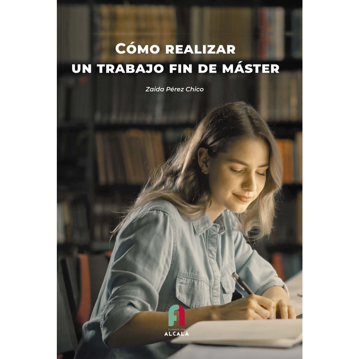 Imagem 0 de COMO REALIZAR UN TRABAJO FIN DE MASTER