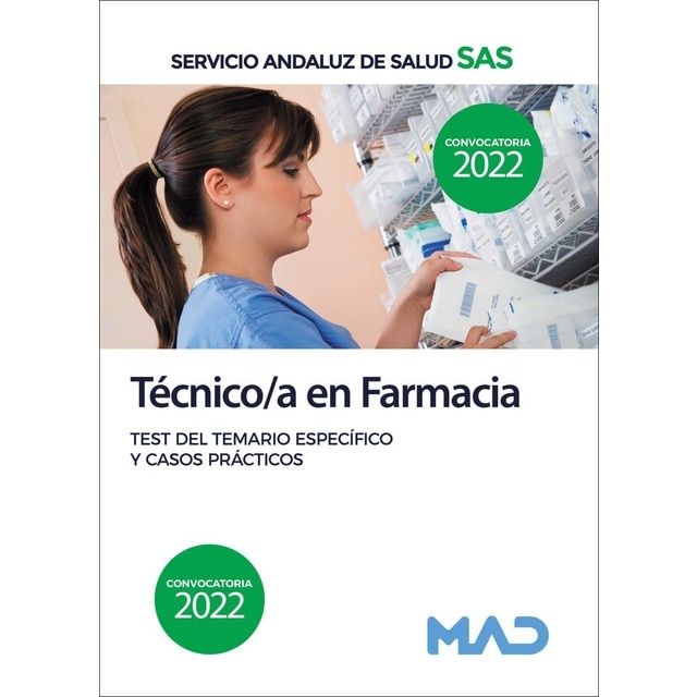 Técnico/a en Farmacia del Servicio Andaluz de Salud. Test del temario específico y casos prácticos (Tapa blanda)