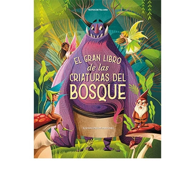 El gran libro de las criaturas del bosque
