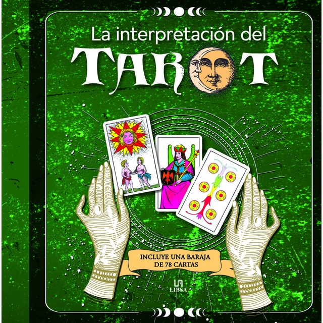 La Interpretación del Tarot: Incluye una Baraja de 78 Cartas (Tapa blanda)