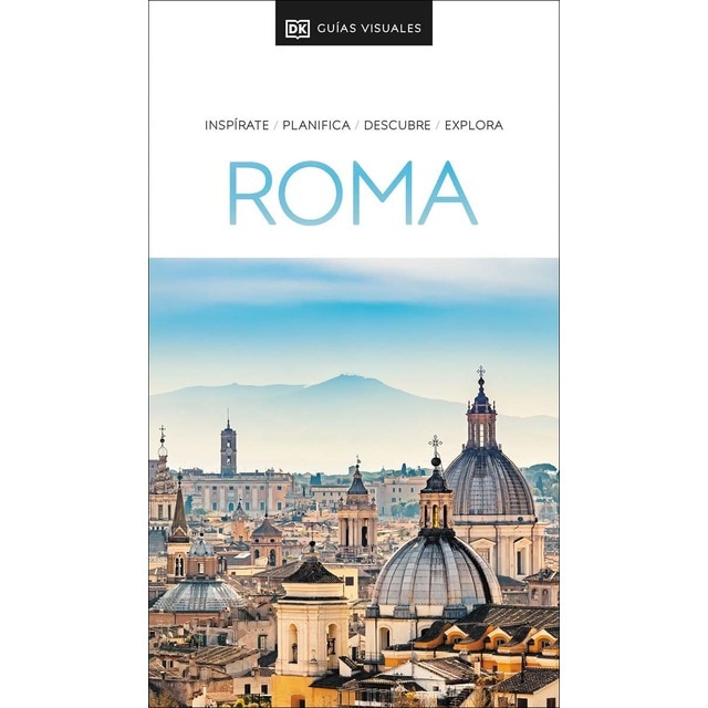 Roma (Guías Visuales): Inspírate, planifica, descubre, explora  (Tapa blanda)