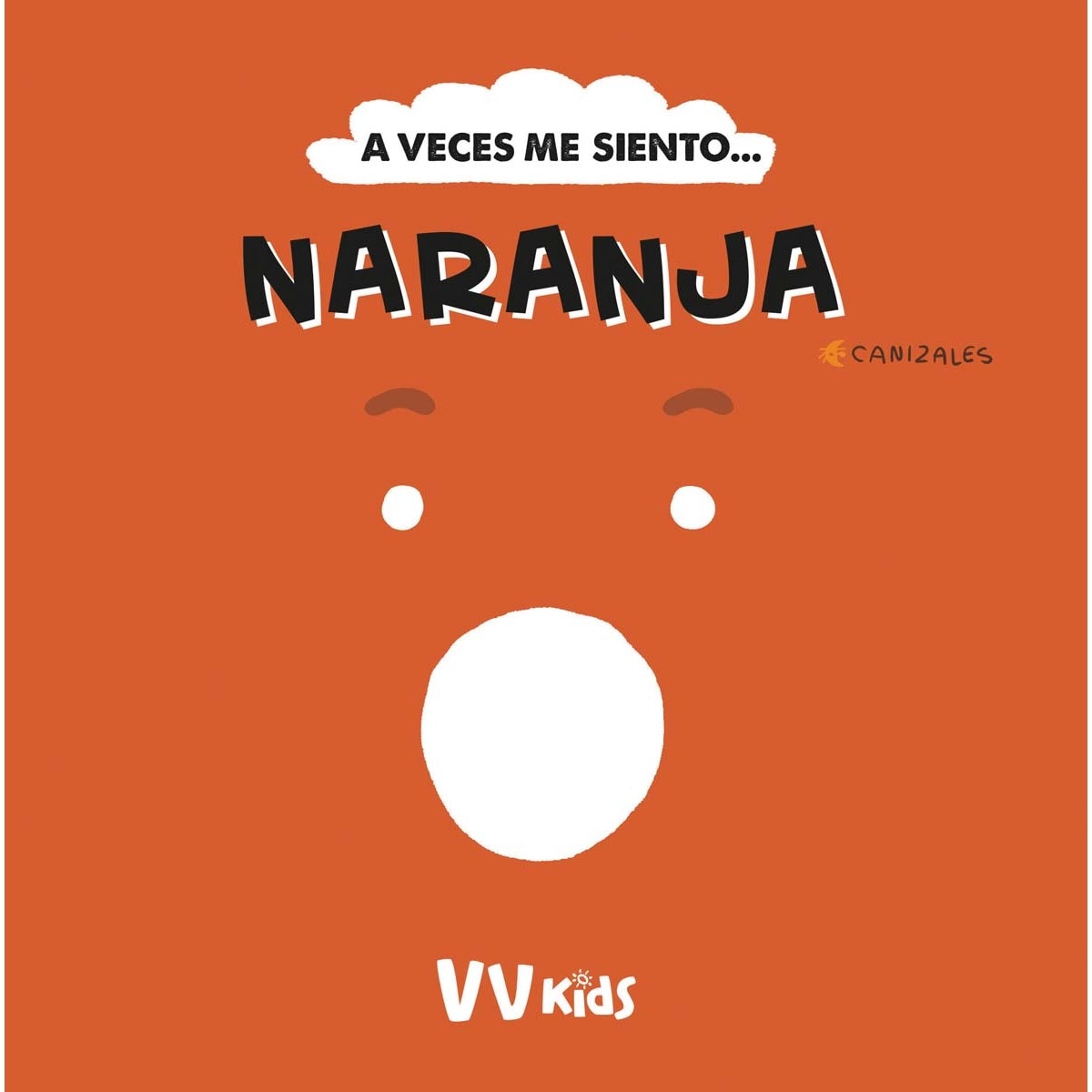 Imagem 0 de A VECES ME SIENTO... NARANJA (VVKIDS) (Capa dura)