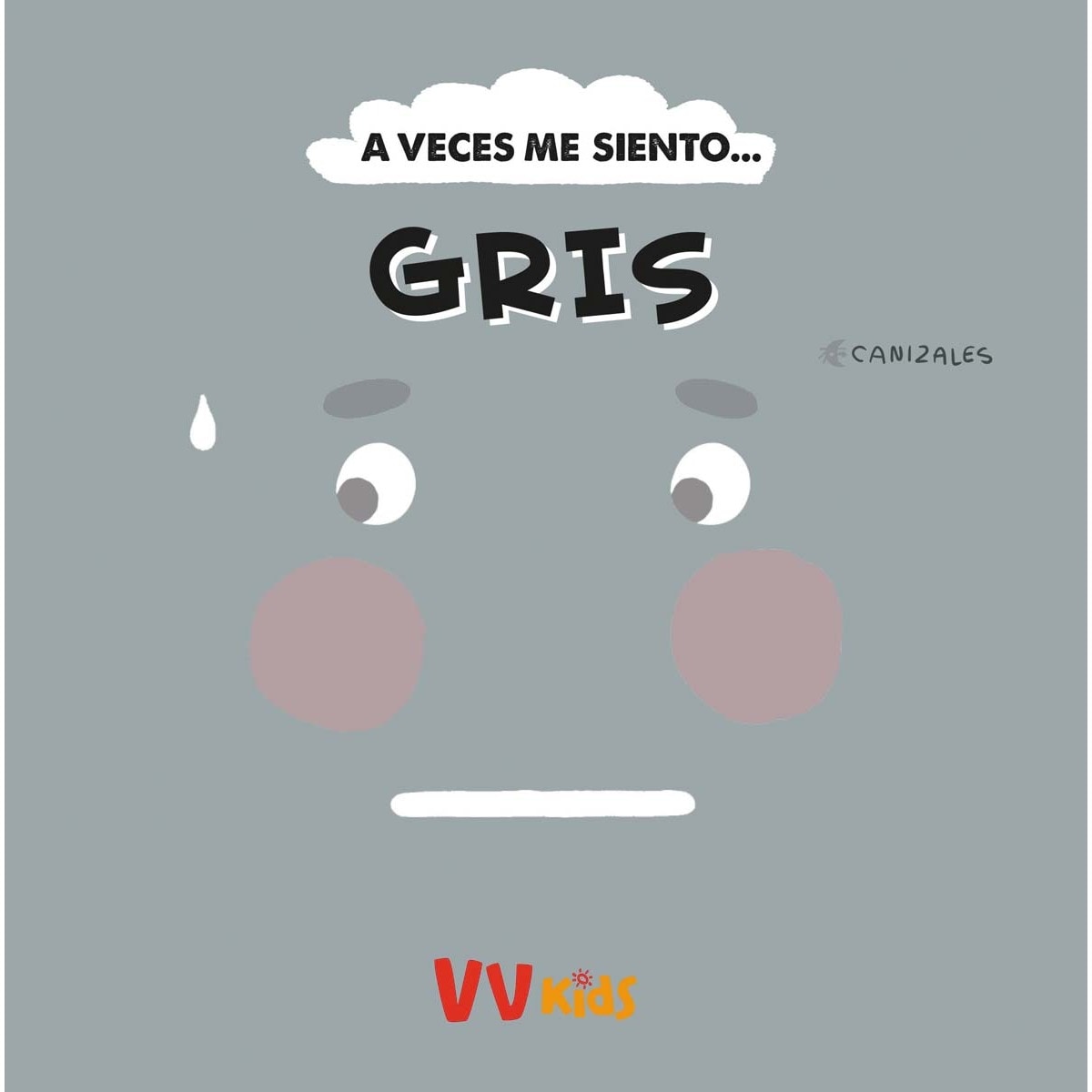 Imagem 0 de A VECES ME SIENTO... GRIS (VVKIDS) (Capa dura)