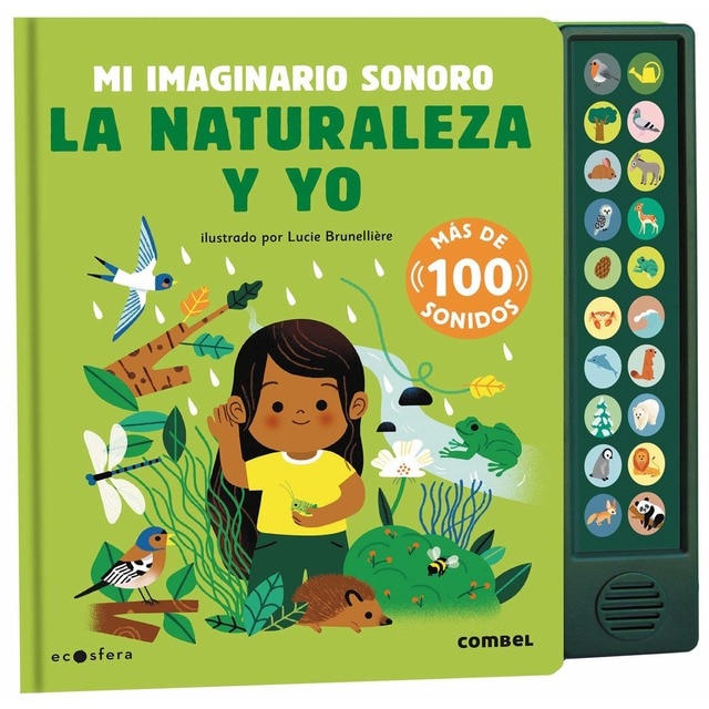 La naturaleza y yo. Mi imaginario sonoro (Tapa dura)