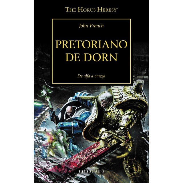 The Horus Heresy nº 39/54 Pretoriano de Dorn: De alfa a omega (Tapa blanda con solapas)