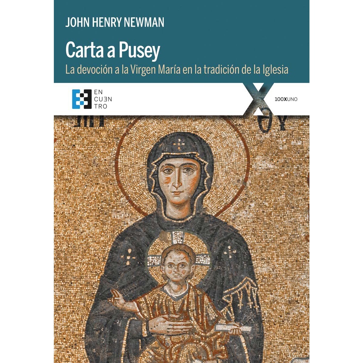 Imagem 0 de Carta a Pusey: La devoción a la Virgen María en la tradición de la Iglesia