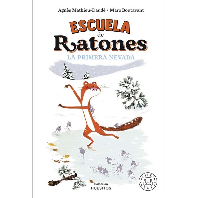 Escuela de ratones. La primera nevada (Tapa dura)