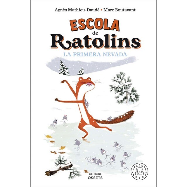 Escola de ratolins. La primera nevada. (Tapa dura)