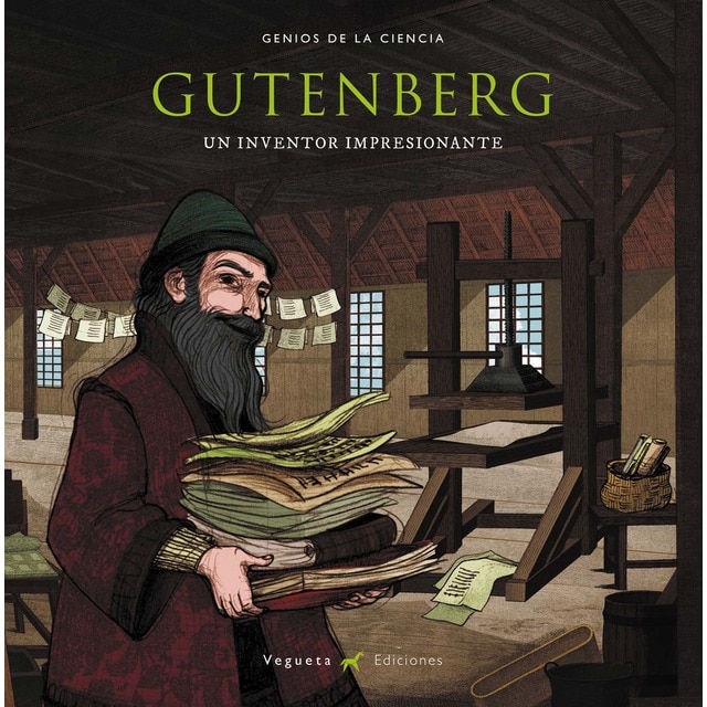 Gutenberg. Un inventor impresionante: Un inventor impresionante (Tapa dura)