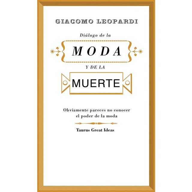 Diálogo de la moda y de la muerte (Serie Great Ideas) (Tapa blanda)