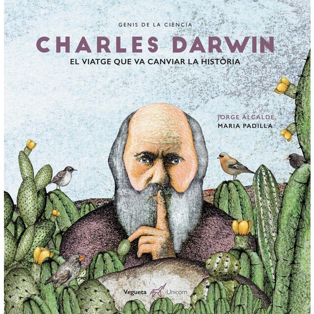 Charles Darwin. El viatge que va canviar la història: El viatge que va canviar la història (Tapa dura)