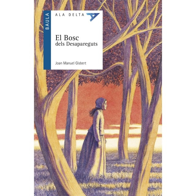 El bosc dels desapareguts (Tapa blanda)