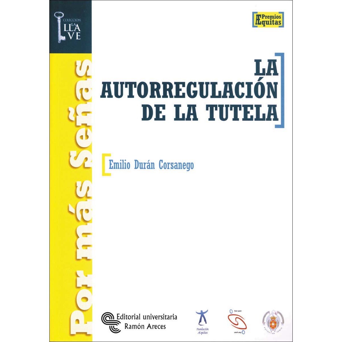 La autorregulación de la tutela