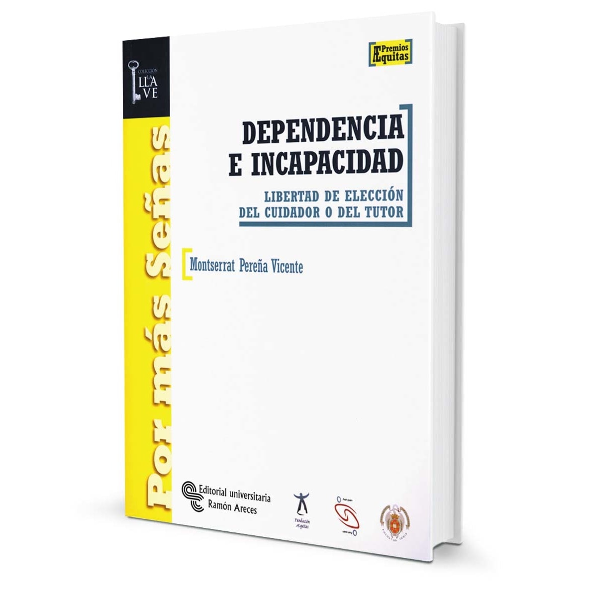 Dependencia e incapacidad: Libertad de elección del cuidador o del tutor