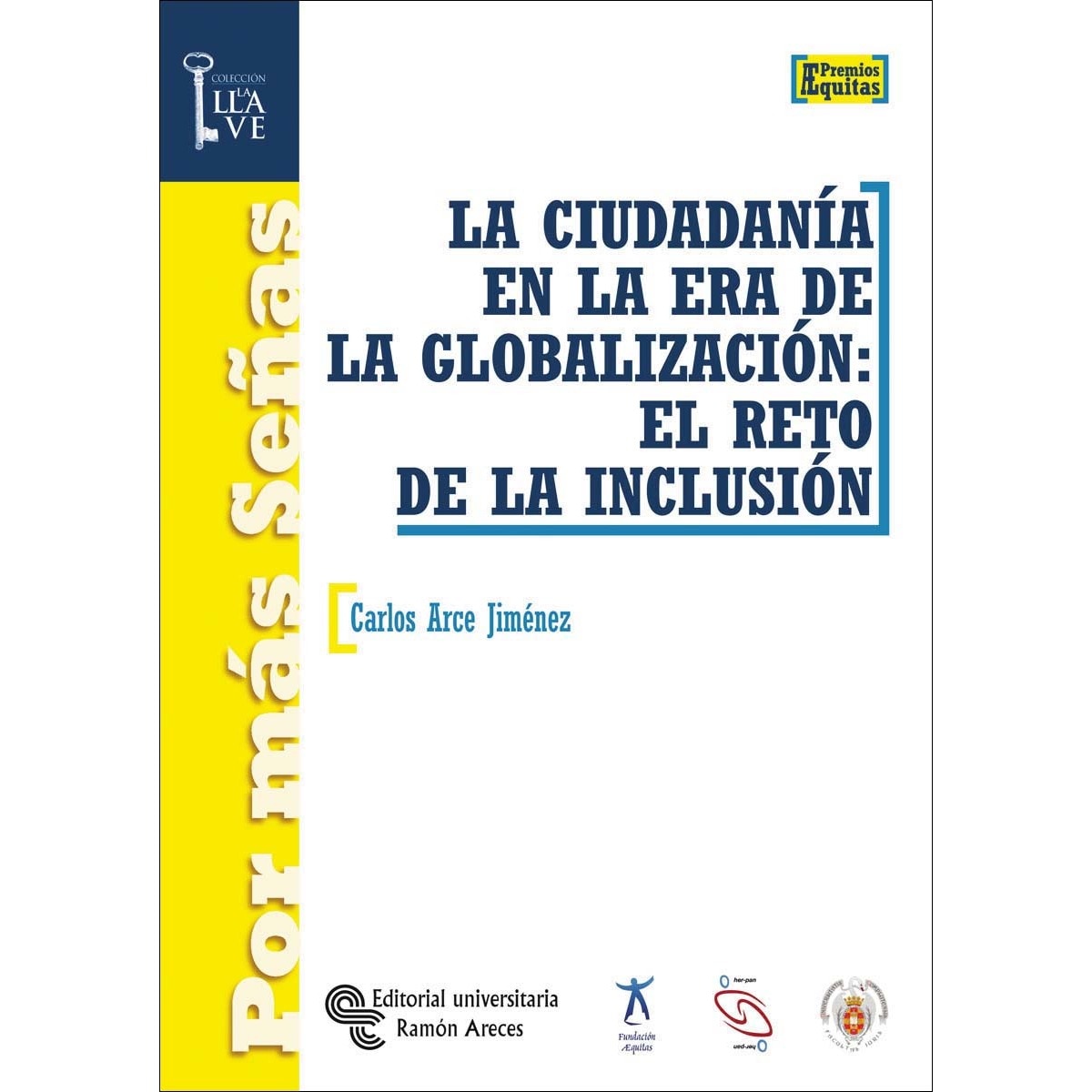 La ciudadanía en la Era de la globalización: el reto de la inclusión