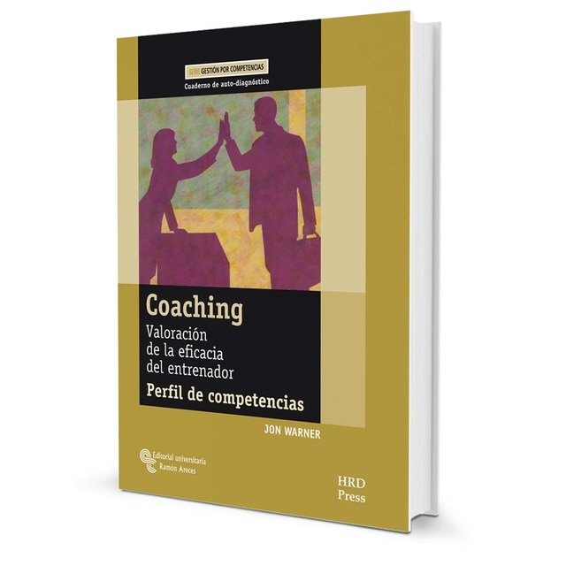 Coaching: Valoración de la eficacia del entrenador. Perfil de competencias. Cuaderno de autodiagnóstico (Tapa blanda)
