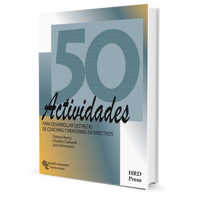 50 actividades para desarrollar destrezas de Coaching y Mentoring en directivos (Tapa blanda)